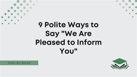 We are pleased to inform the public .